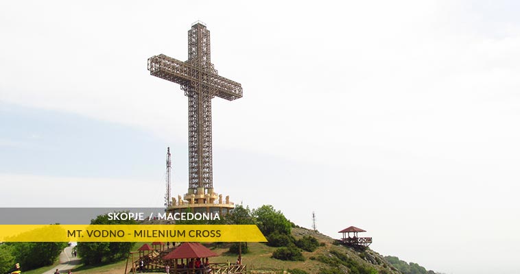 Skopje: The Milenium Cross, Mt. Vodno